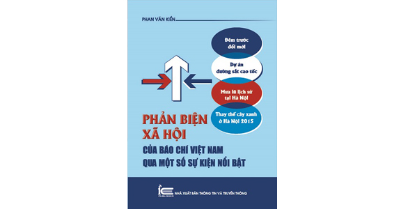 Phản biện xã hội của báo chí Việt Nam qua một số sự kiện nổi bật