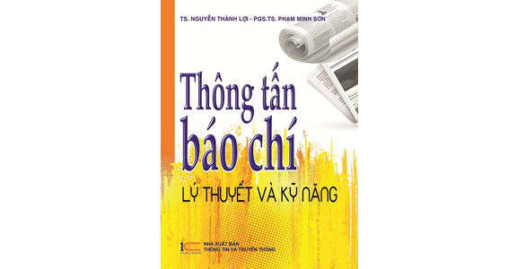 Thông tấn báo chí - Lý thuyết và kỹ năng