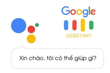 Trợ lý ảo Google Assistant đã hỗ trợ tiếng Việt