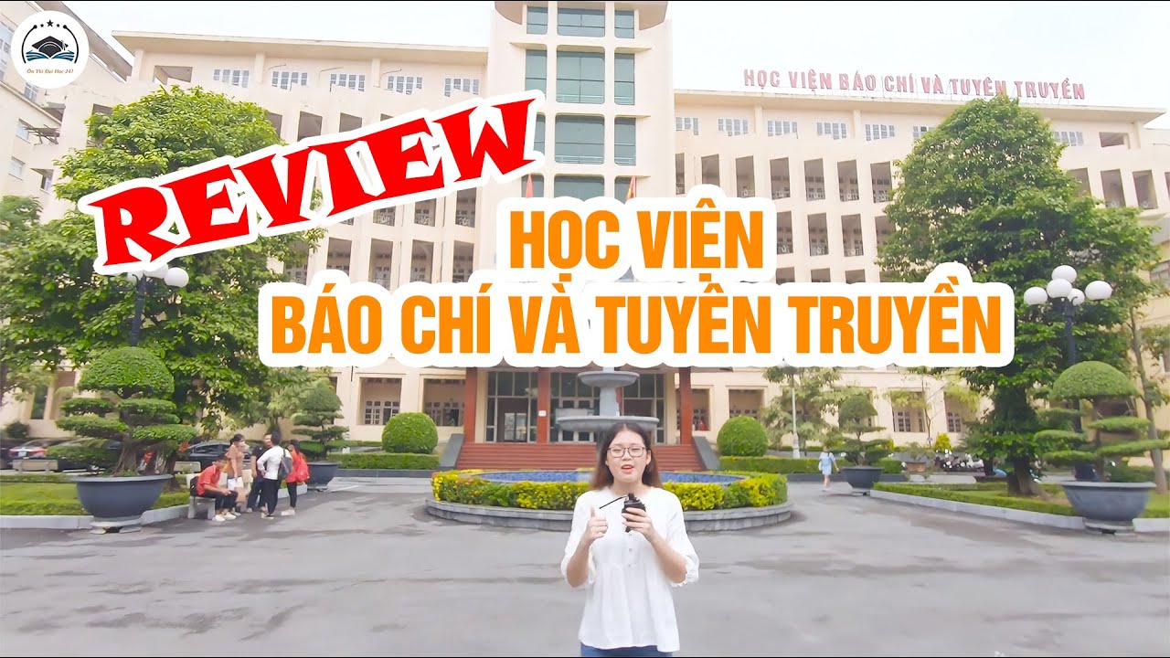 Theo bước chân học viên "review" ngôi trường Học viện Báo chí & Tuyên truyền