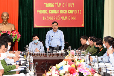 Cấp bách phòng chống dịch bệnh COVID-19 tại TP Nam Định