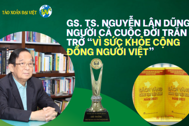 Nhà giáo nhân dân GS. TS. Nguyễn Lân Dũng và trăn trở “Vì sức khỏe cộng đồng người Việt”