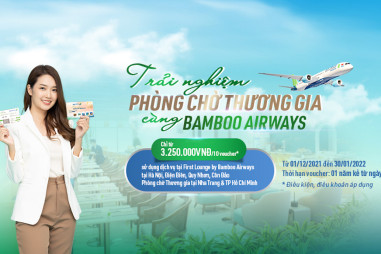 Bamboo Airways tung ưu đãi hấp dẫn cho khách trải nghiệm phòng chờ thương gia từ Bắc vào Nam