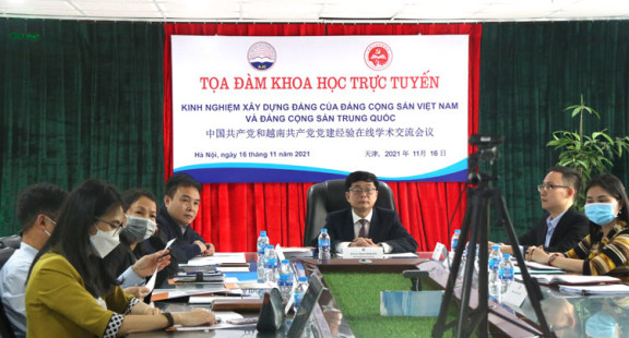 Tọa đàm khoa học trực tuyến với Trường Đảng Thành ủy Thiên Tân (Trung Quốc) chủ đề: “Kinh nghiệm xây dựng Đảng Cộng sản Việt Nam và Đảng Cộng sản Trung Quốc”