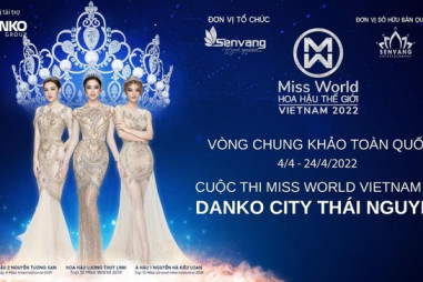 Vòng chung khảo toàn quốc Miss World Vietnam 2022 chính thức tổ chức tại Thái Nguyên