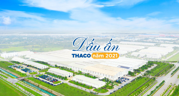Dấu ấn THACO năm 2021