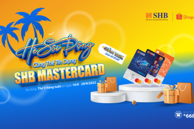 Ưu đãi khi thanh toán bằng thẻ tín dụng SHB Mastercard tại Shopee