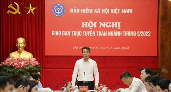 BHXH Việt Nam: Quyết tâm hoàn thành nhiệm vụ trong những tháng cuối năm 2022