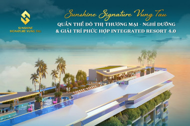Hé lộ dự án nghỉ dưỡng mới của Sunshine Group tại Bà Rịa - Vũng Tàu