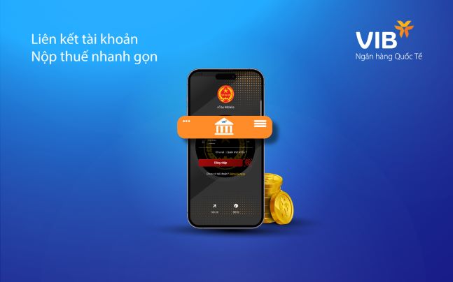 Nộp thuế dễ dàng qua tài khoản VIB, chỉ cần với 3 bước đơn giản