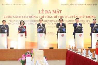Lễ ra mắt cuốn sách của Tổng Bí thư Nguyễn Phú Trọng về phòng, chống tham nhũng, tiêu cực