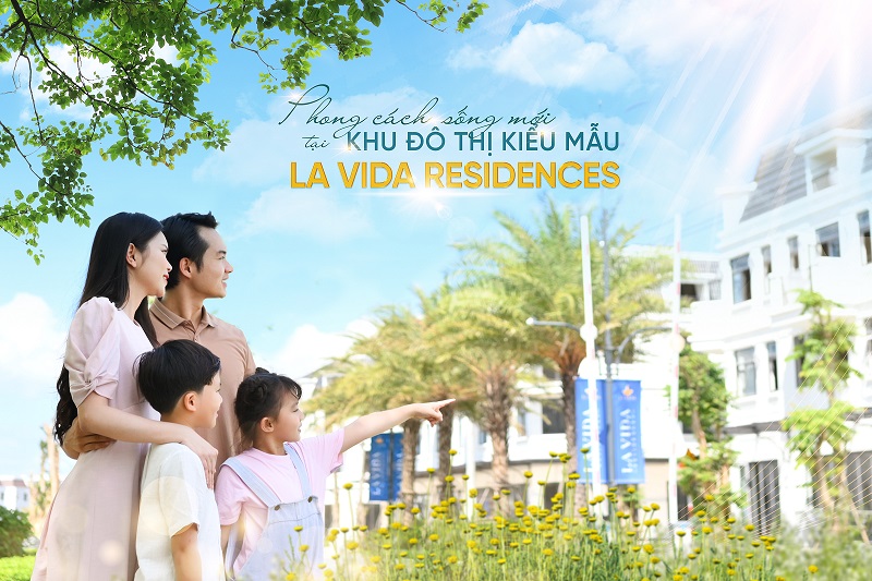 La Vida Residences tự hào là "Khu đô thị đáng sống nhất 2022"