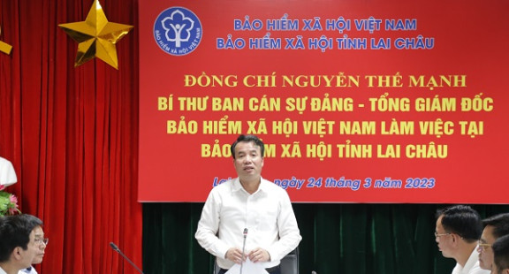 Tổng Giám đốc BHXH Việt Nam Nguyễn Thế Mạnh làm việc tại BHXH tỉnh Lai Châu