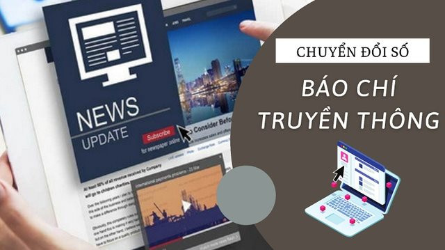 Chuyển đổi số báo chí theo nguyên tắc “động", "kịp thời”