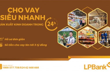 LPBank ra mắt sản phẩm mới “Cho vay siêu nhanh sản xuất kinh doanh trong 24h”