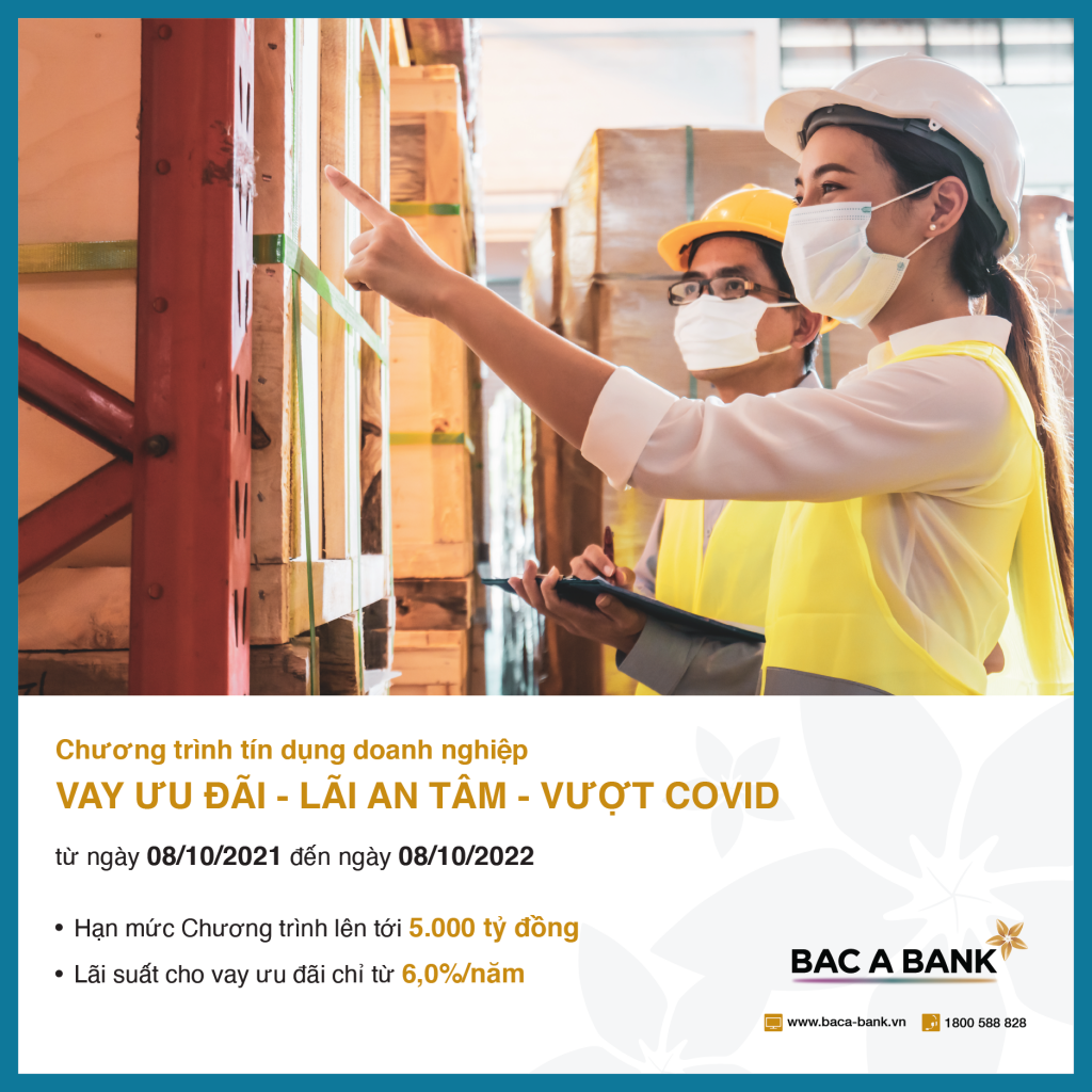 Đến BAC A BANK: Vay ưu đãi - Lãi an tâm - Vượt Covid