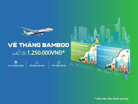 Mua vé tháng tiện ích, bay thỏa thích cùng Bamboo Airways