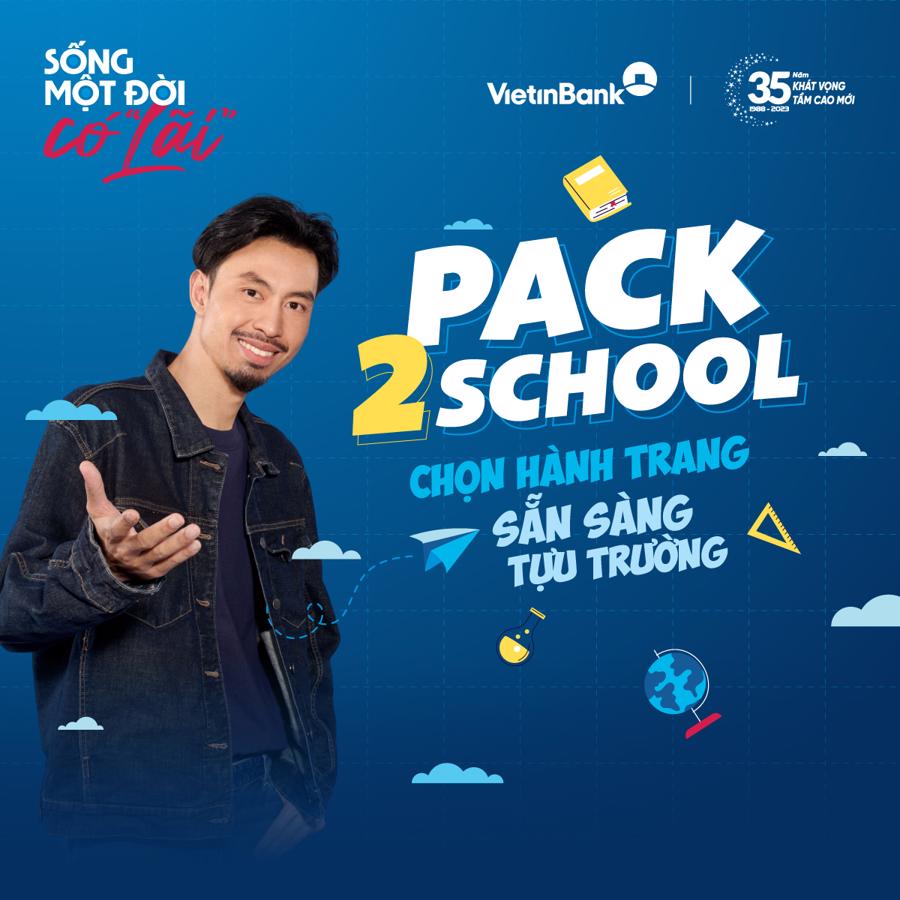 VietinBank chào đón tân sinh viên 2023 với chiến dịch Pack2School