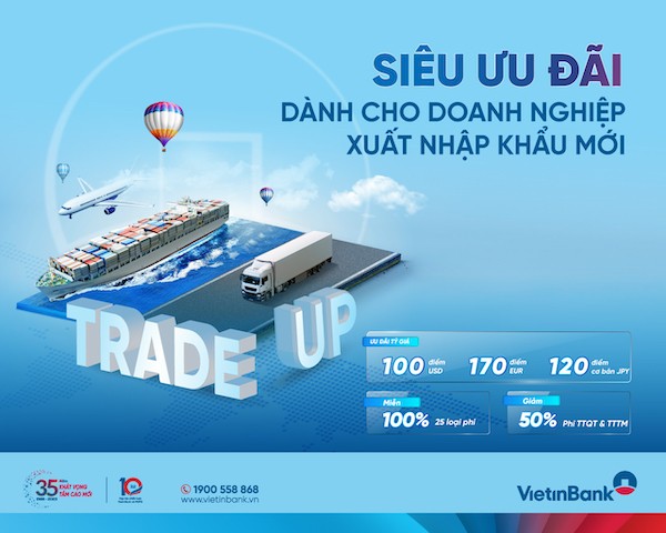 VietinBank tiếp sức doanh nghiệp xuất nhập khẩu tăng trưởng