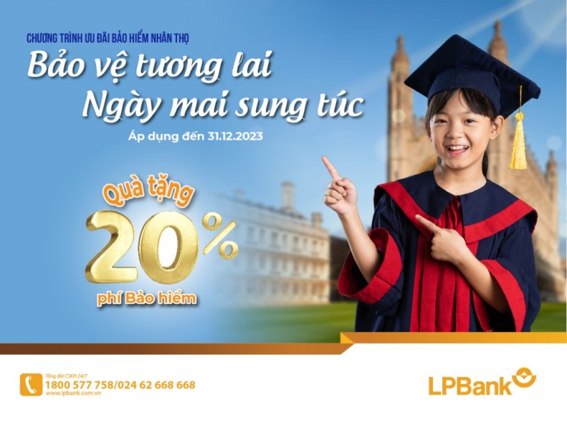 LPBank tặng sổ tiết kiệm trị giá 20% phí bảo hiểm thực thu năm đầu