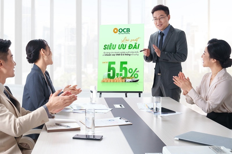 OCB triển khai gói lãi suất chỉ từ 5,5%/năm dành cho doanh nghiệp