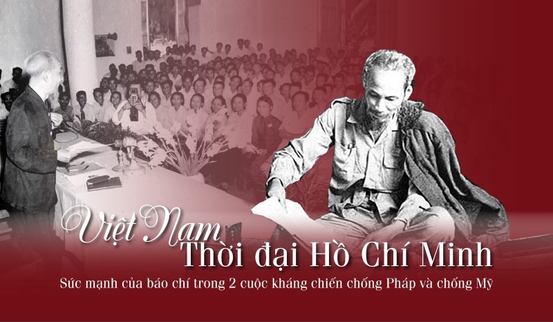 Bài 2: Việt Nam thời đại Hồ Chí Minh - Báo chí cách mạng và tầm nhìn thời đại trong cuộc chiến bảo vệ Tổ quốc